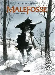 Quel est le nom du h�ros de la Bande dessin�e historique ' Les chemins de Malefosse ' ?