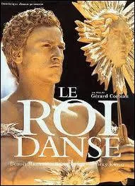 Il tait le surintendant de la musique de Louis XIV . 'Le Roi danse' de Grard Corbiau (2000) voque cette longue relation entre le Roi Soleil et :