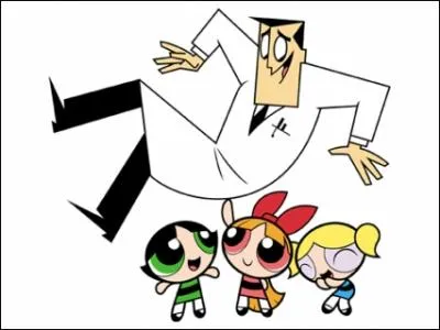 Comment s'appelle le pre des trois filles ? Il les a cres en mlangeant 'du sucre, des pices et des tas de bonnes choses', ainsi qu' accidentellement 'l'agent chimique X' :