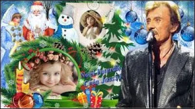 Paroles de Johnny Hallyday à compléter : 
''C'est un Noël pour les enfants perdus 
Pour tous ceux qui n'y ont jamais cru 
C'est un Noël pour les chiens -----------''
