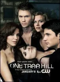 Quelle srie tlvise amricaine cre en 2003 s'intitule  One Tree Hill  en VO ?
