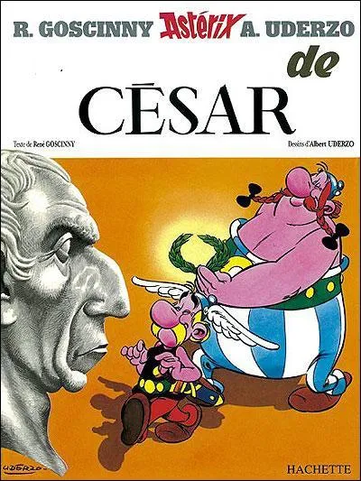 Rendons à César ce qui lui appartient et à Astérix le nom de cet album !