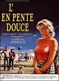 L' ... . . en pente douce