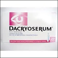 A quelle occasion le Dacryosrum est-il prescrit par votre mdecin ou conseill par votre pharmacien ?