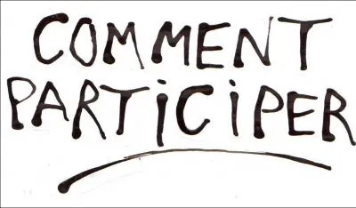 On ne dit pas : ''Il a participé'' mais...