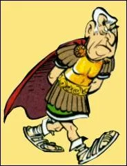 Ce gnral est un Romain qui apparat dans 'Astrix et les Goths' :