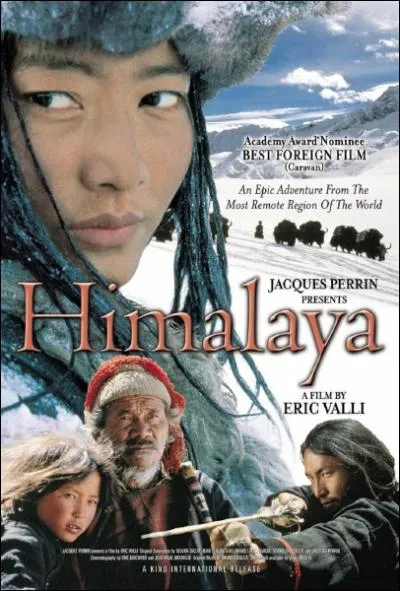Compltez le titre de ce film sorti en 1999 et qui se passe au Npal : 'Himalaya, ... ' ?