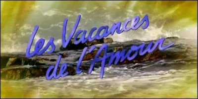 Que font Johanna et Bénédicte dans "Les Vacances de l'amour" ?