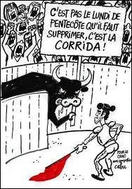 Le lundi de Pentecte est aujourd'hui un jour travaill, sauf dans le Gard o une drogation a t accorde en raison de la traditionnelle Fria qui se droule  :