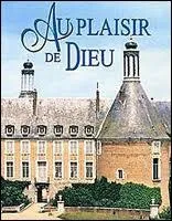 Sur 'Au plaisir de Dieu' (1977), laquelle de ces affirmations est fausse ?
