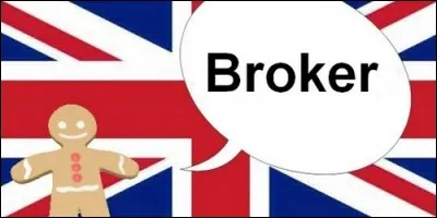 Un peu d'anglais pour finir, que signifie le mot "broker" ?