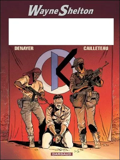 Quel est le nom de cet album de la srie 'Wayne Shelton' ?