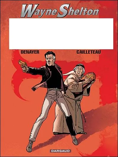 Quel est le nom de cet album de la srie 'Wayne Shelton' ?