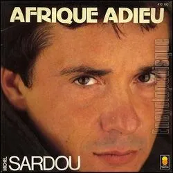 Afrique Adieu. ' Afrique Adieu, Belle Africa...