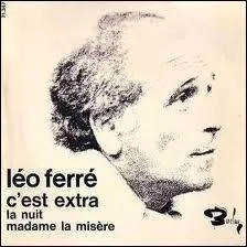 Lo Ferr chantait C'est extra 'une robe de cuir comme un ... ..... qu'aurait du chien sans l'faire exprs' :