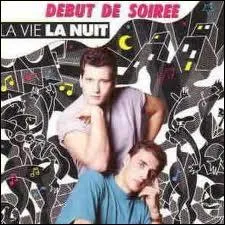 Retrouvez cette chanson de 'Dbut de soire :
