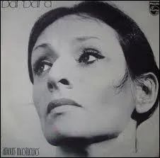 Laquelle de ces chansons n'a pas t chante par Barbara ?