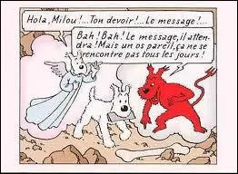 Dans lequel de ces albums Milou est-il partag entre 'ange ou dmon' ?