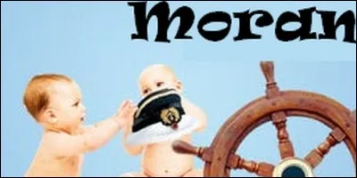 Quelle est l'origine du pr&eacute;nom Moran, signifiant "la mer" ?