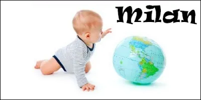De quel pr&eacute;nom provient le pr&eacute;nom Milan ?