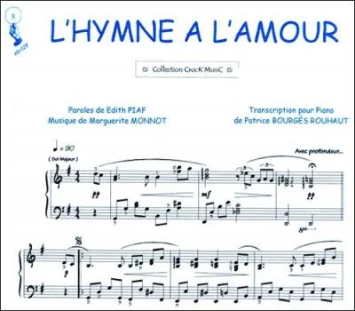 ''L'hymne à l'AMOUR'' ça c'est du lourd... Cette magnifique chanson n'a PAS été chantée par...