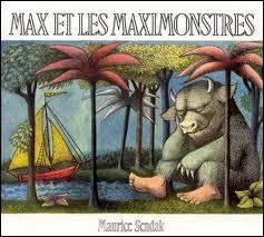 Livre pour enfants trs clbre, Max et les maximonstres a t adapt en 2009 au cinma par un grand cinaste qui est ?