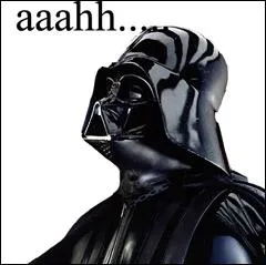Attention Humour Gras. Dark Vador a un gros rhume, , il est  deux doigts d'ternuer,  votre avis o part...