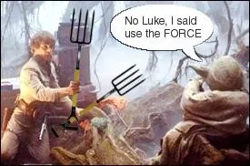 Luke a perdu son sabre laser, il doit combattre avec des fourchettes, forks en anglais. Attention jeux de mots  trouver par rapport  cette situation ?