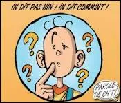 ''Ajouque'' te, arlève te, claque eut'boudenne contre eul'mienne !