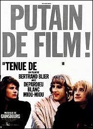 Film de Bertrand Blier de 1986 : Tenue de ... ...