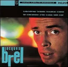 Combien de temps avait la Valse de Jacques Brel ?