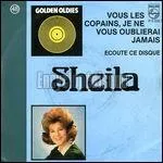 Vous les copains, je ne vous oublierai jamais. ' Vous les copains, je ne vous oublierai jamais, di doua di di doua di dam di di dou...