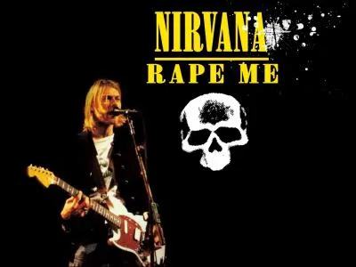 Dans cet autre album, on peut entendre, la chanson :   Rape Me  , cette chanson a fait scandale, rien que par le titre, vous comprendrez pourquoi en le traduisant .