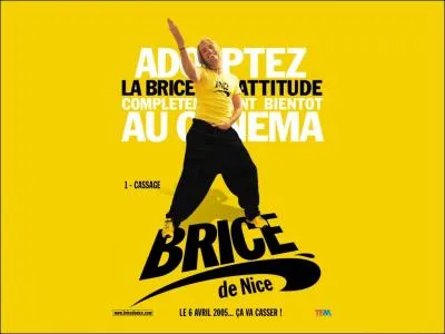 Un de ses premiers films est   Brice de Nice   ; que crie t'il en faisant ce geste ?