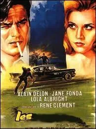 Les ... ... , policier ralis par Ren Clment avec l'actrice amricaine Jane Fonda