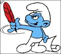 Nom d'un petit bonhomme bleu ! Ceux-l sont clbres, qui les a dessins ?