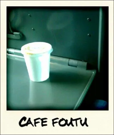 Dans une expression familire, pourquoi le caf est-il  foutu  ?