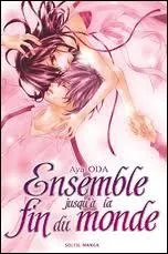 Combien d'histoires comprend le manga  Ensemble jusqu' la fin du monde  d'Aya Oda, parut en un seul tome ?