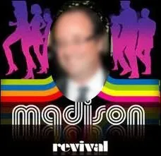 Selon Franois Bayrou, qui semble danser le Madison pendant sa campagne lectorale ?