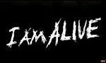 Quelle est la date de sortie de  I Am Alive  ?