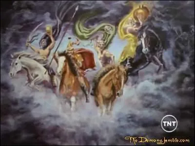 Comment s'appellent les quatre dmons qui sont chargs de faire clater la guerre, la famine, la maladie et la mort ?