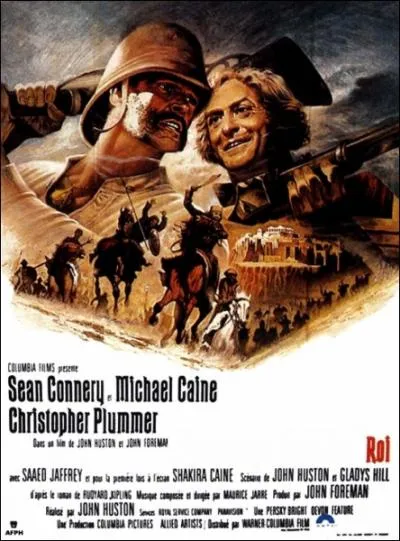 Film britanno-amricain ralis par John Huston, sorti en 1975. Avec Sean Connery et Michael Caine.