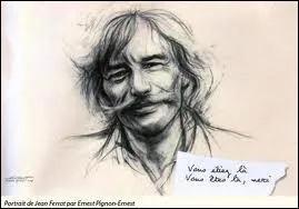  Comme au passant qui chante on reprend sa chanson, j'ai tout appris de toi ... ...  