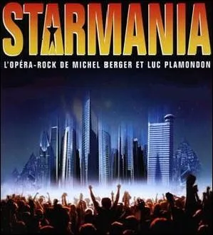 Culture en T. Version anglaise de l'opra rock :   Starmania  .