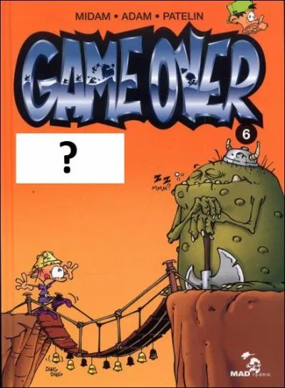 Quel est le titre du sixime tome de Game Over ?