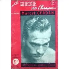 En 1949, Marcel Cerdan meurt...