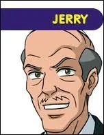 Qui est Jerry ?