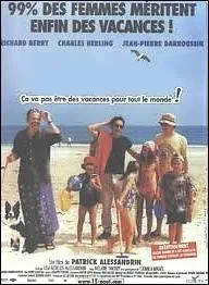 Film comique de Patrick Alessandrin se droulant  La Baule avec Richard Berry, Charles Berling, Mlanie Thierry ... .