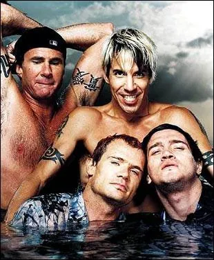 The Red Hot Chili Peppers.