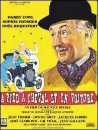 Quel acteur joue le rle principal du film   A pied,  cheval et en voiture   ?